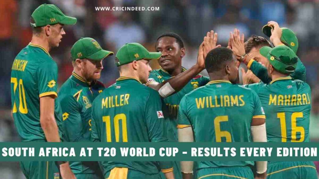 South Africa at the T20 World Cup – Results Every Edition