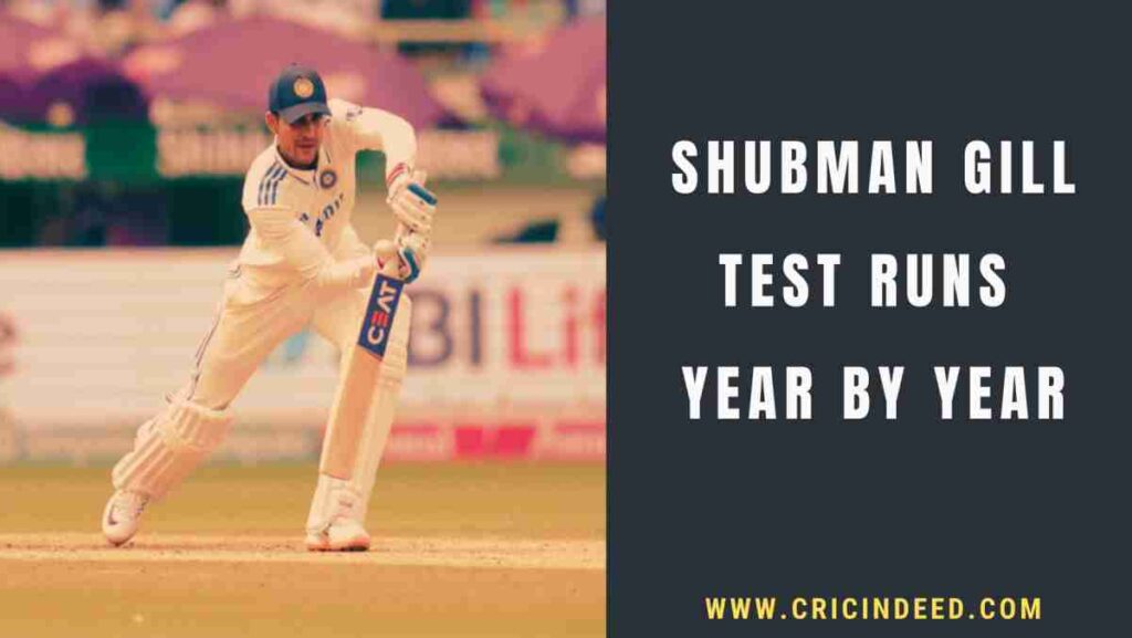shubman gill's best year in test came in 2024
