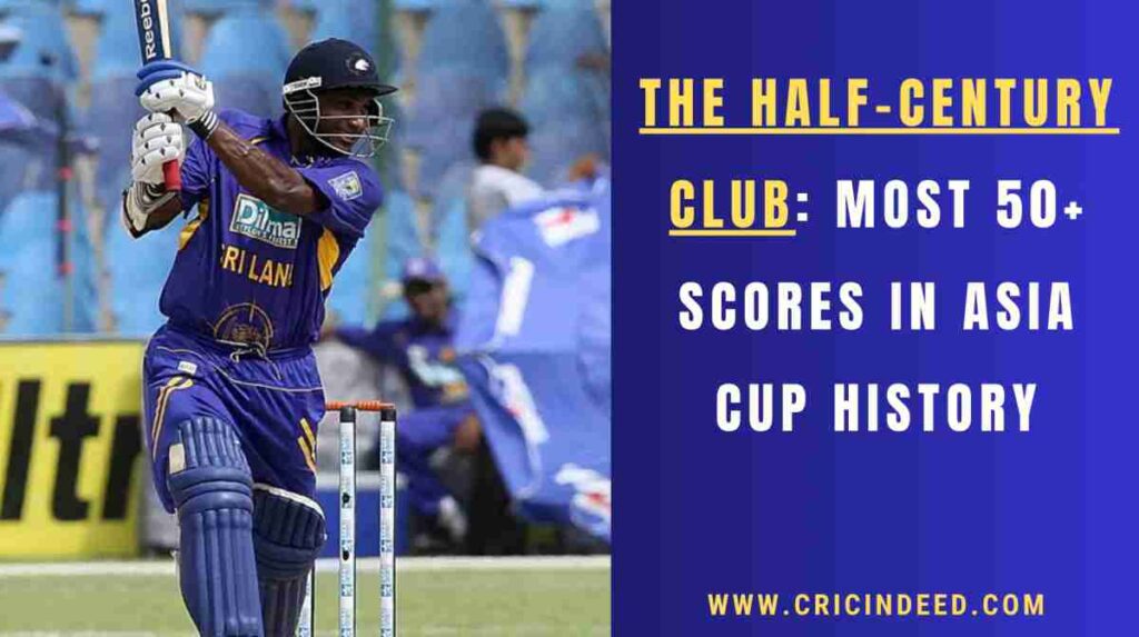 Sanath Jayasuriya hitting a 50+ score in an Asia Cup match