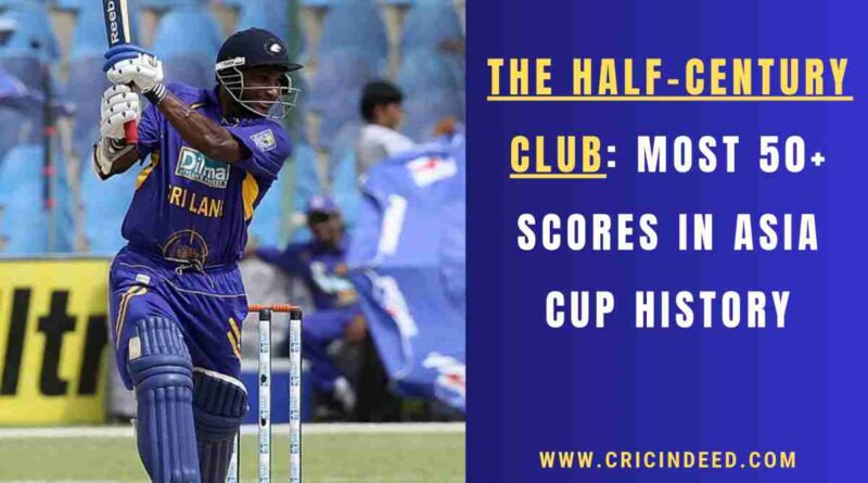 Sanath Jayasuriya hitting a 50+ score in an Asia Cup match