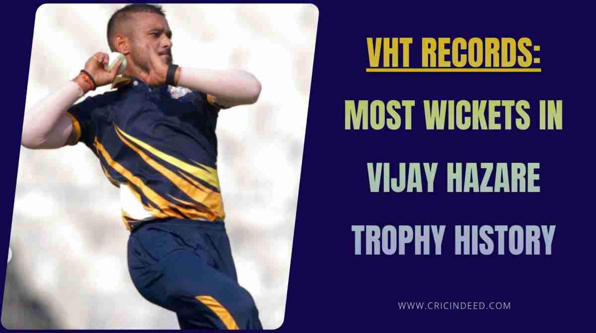 Most Wickets in Vijay Hazare Trophy