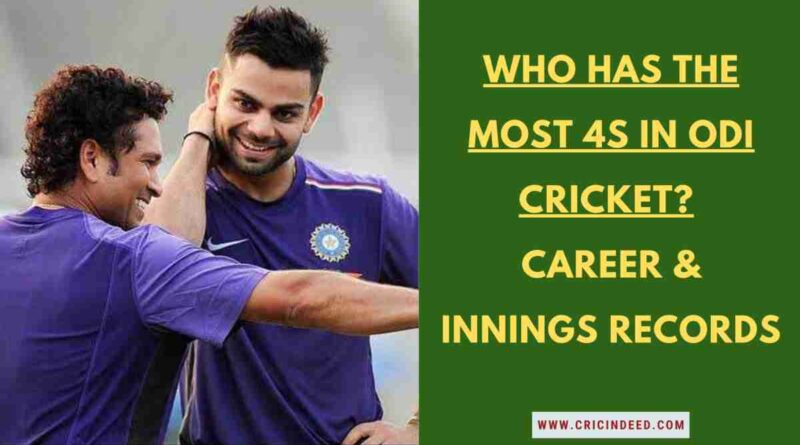 Most Fours in ODI Cricket Most Fours in ODI Cricket