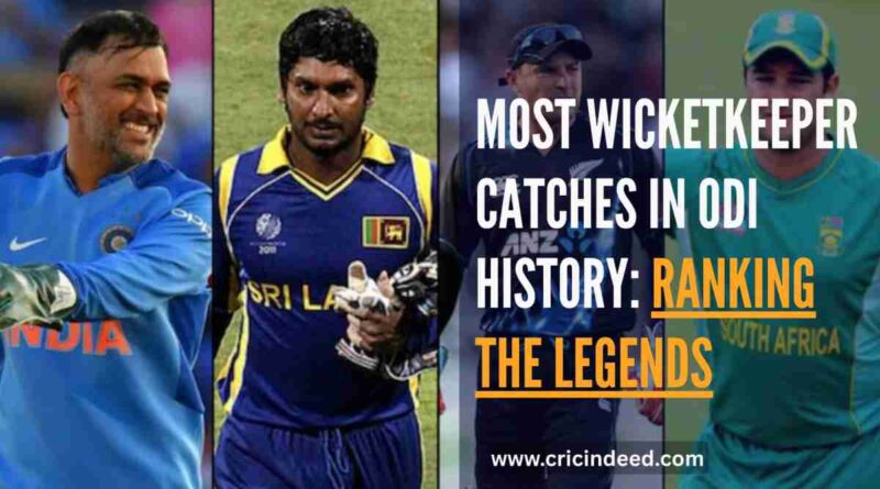 Most Wicketkeeper Catches in ODI