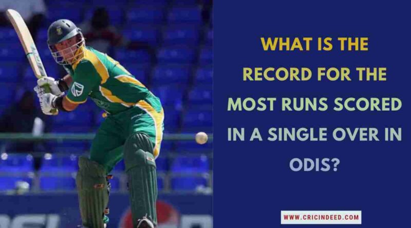 Cover image for "What is the record for the most runs scored in a single over in ODIs?" featuring Herschelle Gibbs batting.