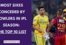 Most Sixes Conceded by Bowlers in IPL Season Most Sixes Conceded by Bowlers in IPL Season